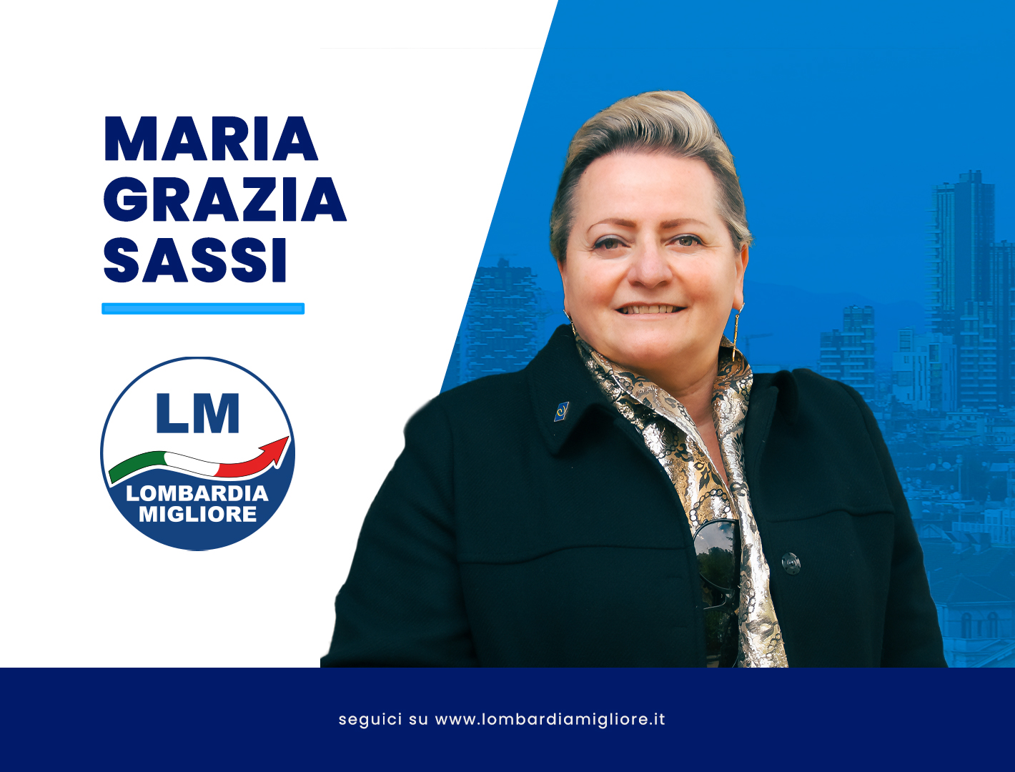 Maria Grazia Sassi riferimento a Como. Dopo un passato in Forza Italia Sassi, sceglie il progetto di Lombardia Migliore.